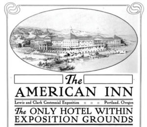 "The American Inn, World's Fair Grounds, Portland Oregon" The Pacific Monthly-Advertising Section 