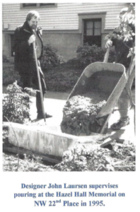 Text "Designer John Laursen supervises pouring at the Hazel Hall Memorial on NW 22nd Place in 1995.