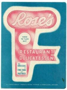 Rose's Menu cover has the historic sign. Text: Rose's Food to take out. The unusual in Fine food and pastries. Northwest twenty third avenue